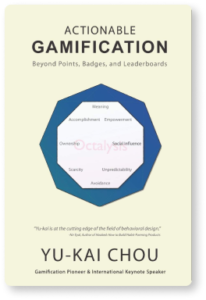 Actionable Gamification | Yukai Chou